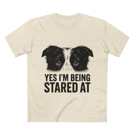 "Yes I'm Being Stared At" Funny Pet Lover Unisex Premium T-Shirt