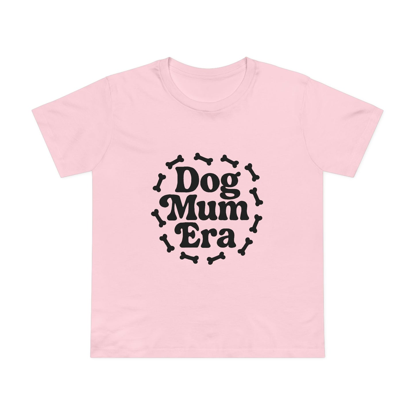 Dog Mum Era - Dog Mom  Women’s Premium T-Shirt with Bone Circle Design