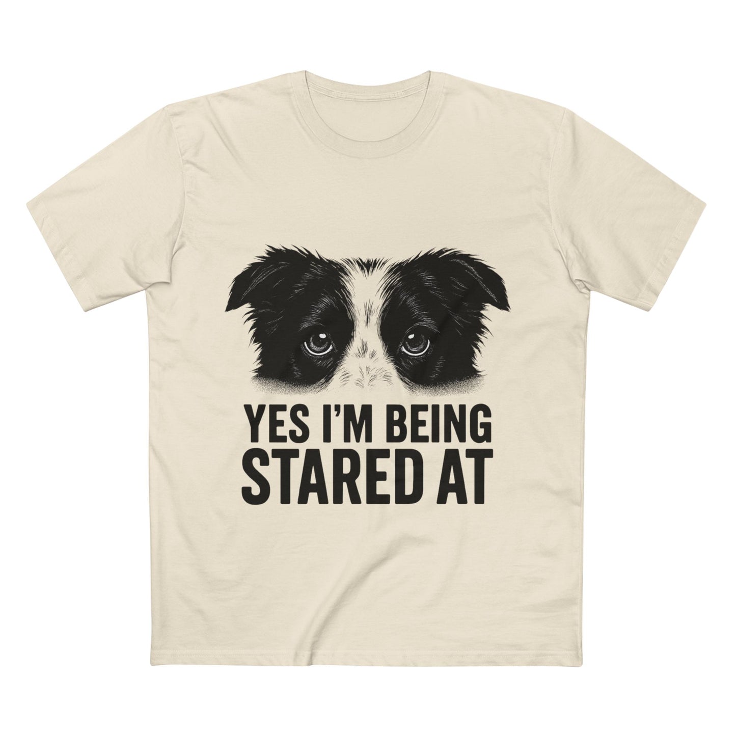 "Yes I'm Being Stared At" Funny Pet Lover Unisex Premium T-Shirt